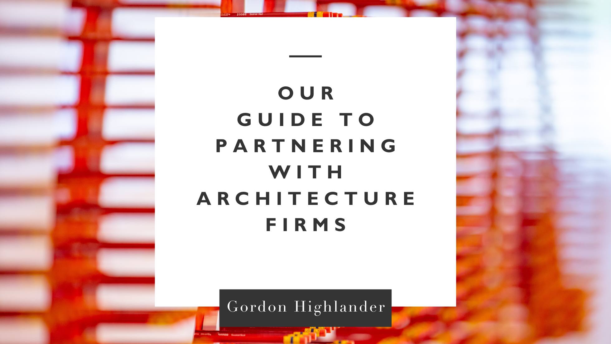 Featured image for “A Commercial General Contractor’s Guide to Partnering with Architecture Firms”