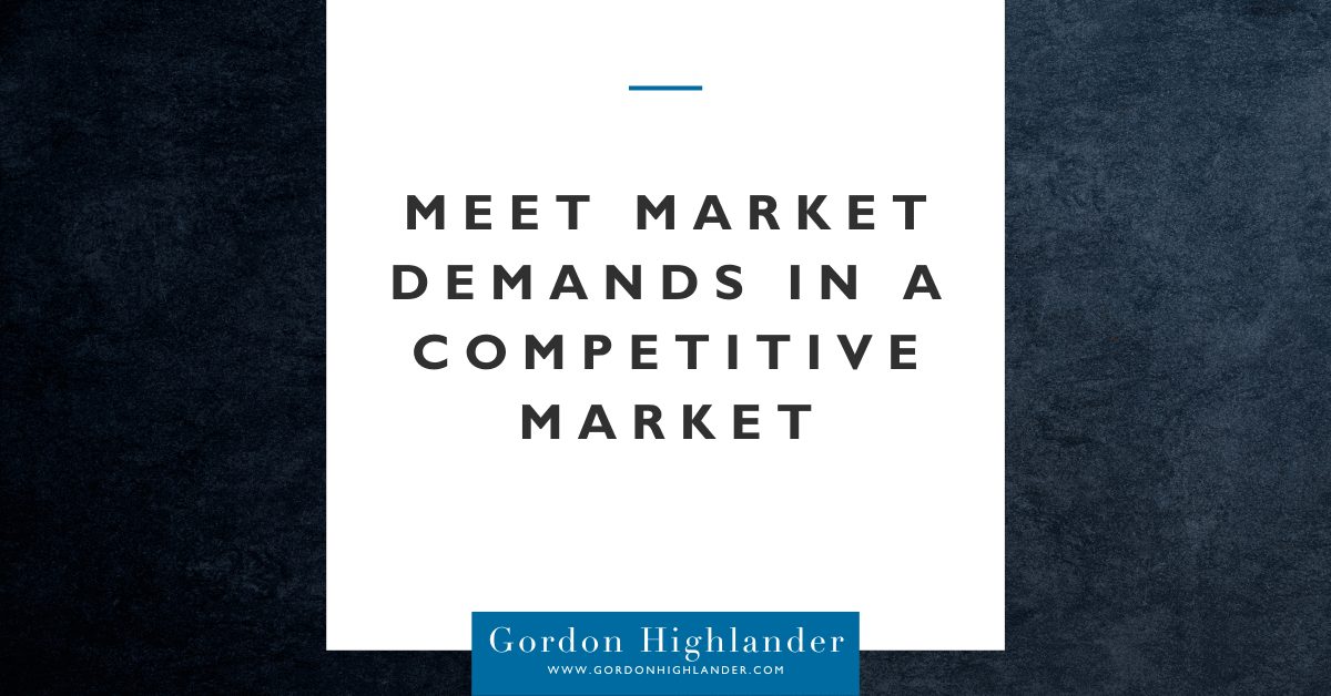 Featured image for “Meet Market Demands in a Competitive Market”