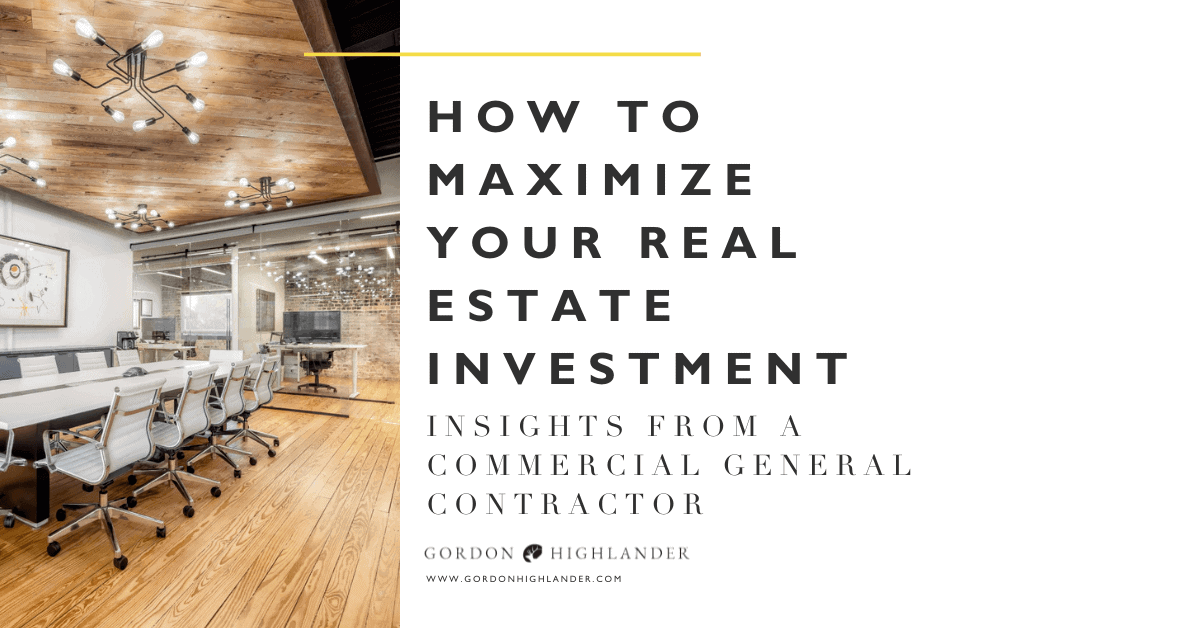 Featured image for “How to Maximize Your Commercial Real Estate Investment”